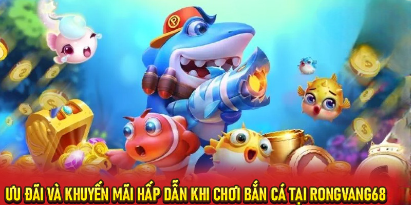 Bắn cá RongVang68 – Giải Trí Đỉnh Cao, Rinh Thưởng Cực Khủng